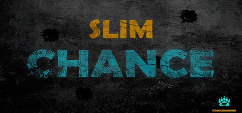 Slim Chance Image