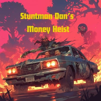 Stuntman Dan's Money Heist - Inexorablis Game Cover