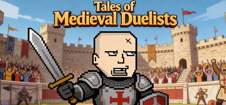 Games like Tales of Medieval Duelists