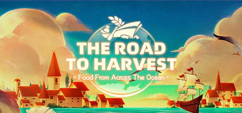 The Road To Harvest: Food From Across The Ocean Image