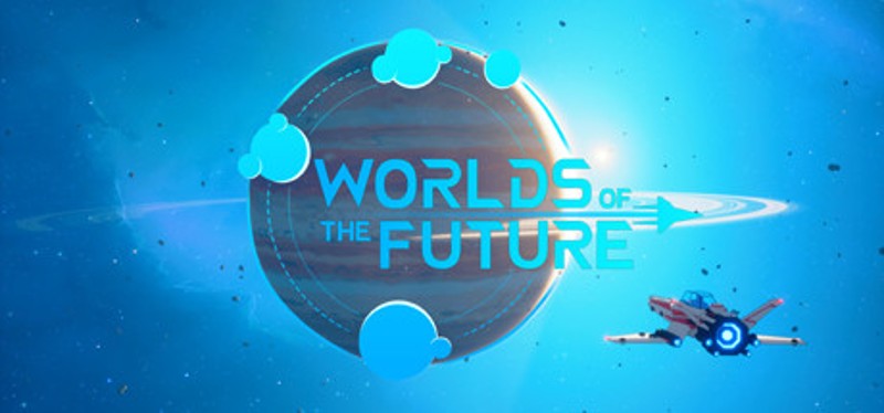 Worlds Of The Future Image