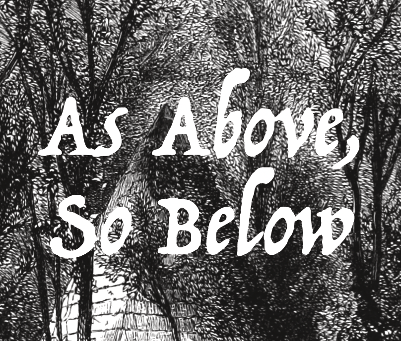 Games like As Above, So Below