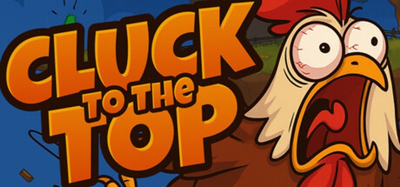 Cluck To The Top! Image