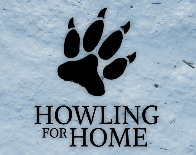 Games like Howling For Home