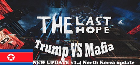 Games like The Last Hope Trump vs Mafia