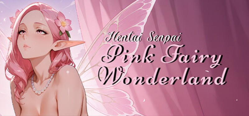 Hentai Senpai: Pink Fairy Wonderland Image