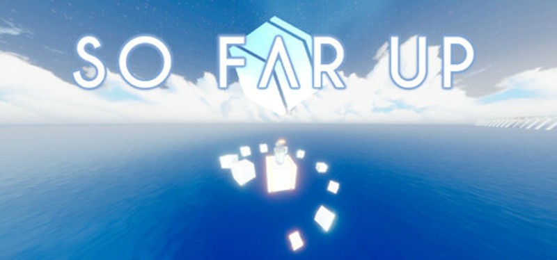 So Far Up Image