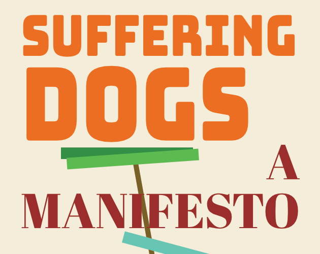 Games like SUFFERING DOGS