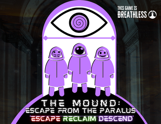 The Mound: Escape from The Paralus Image