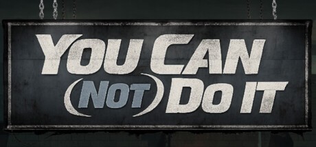 Games like You Can (Not) Do It!!