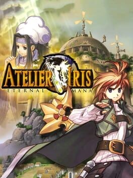 Games like Atelier Iris: Eternal Mana