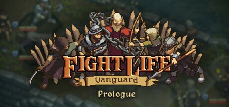 Fight Life: Vanguard Prologue Game Cover