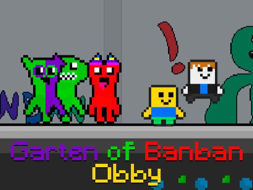Games like Garten of Banban Obby