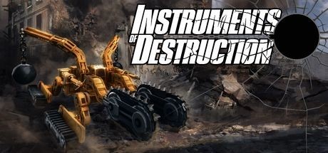 Games like Instruments of Destruction