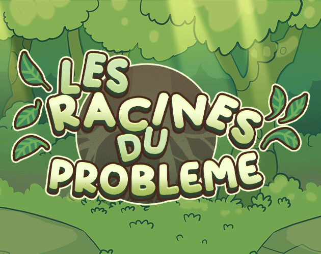 Games like Les racines du problème
