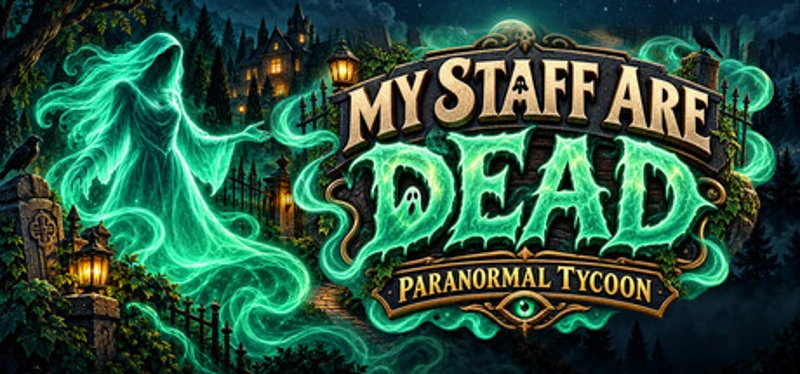 My Staff Are Dead! Paranormal Tycoon Image