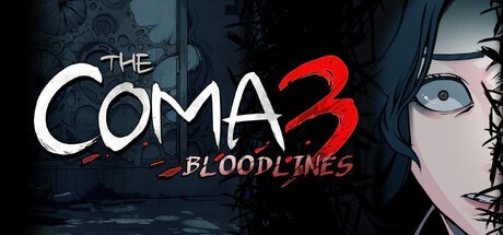 Games like The Coma 3: Bloodlines