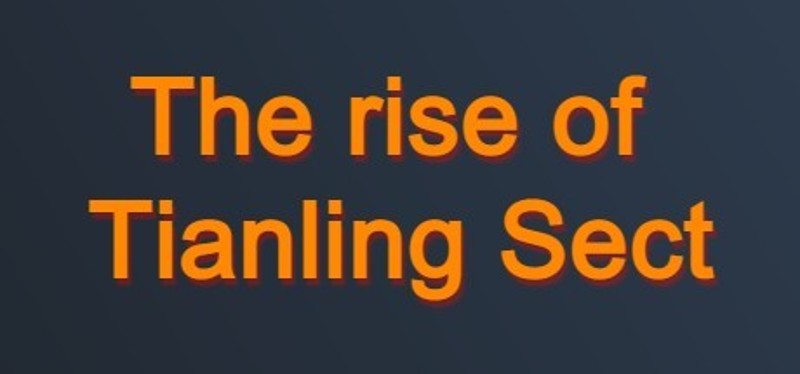The rise of Tianling Sect Image