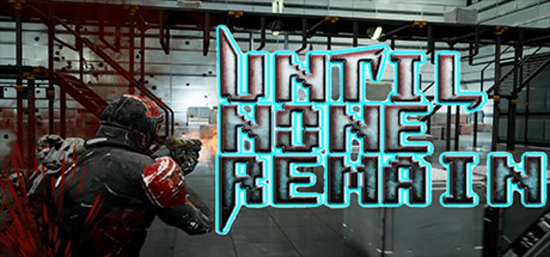 Until None Remain: Battle Royale PC Edition Image