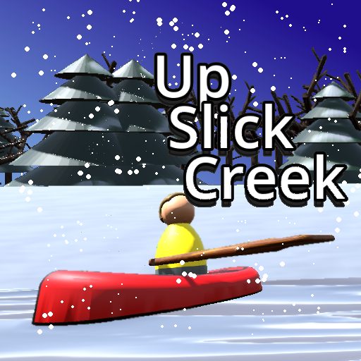 Games like Up Slick Creek