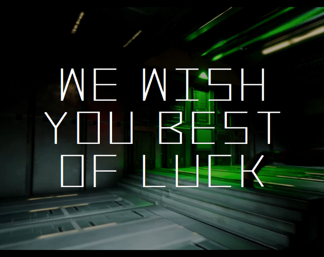 Games like We Wish You Best of Luck
