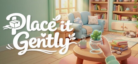 Games like Place it Gently – Cozy Organizing