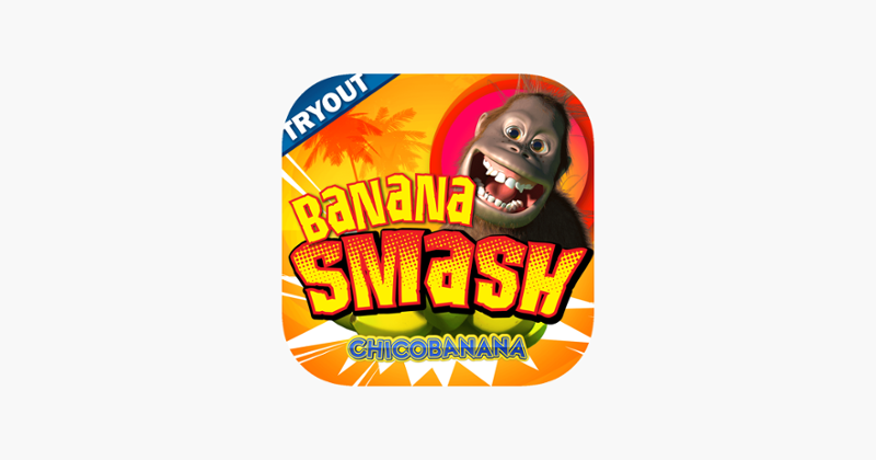 Banana Smash - TRYOUT Image