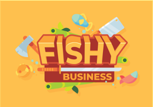 Fishy Business Image