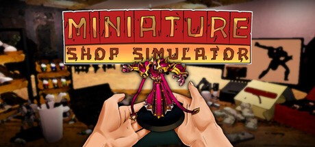 Games like Miniature Shop Simulator