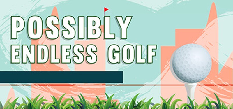 Possibly Endless Golf Image