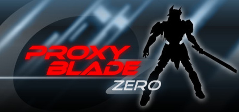 Proxy Blade Zero Image