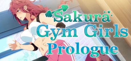 Games like Sakura Gym Girls: Prologue