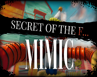 Games like Secret of the f mimic - hello neighbor edition