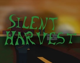 Silent Harvest Image