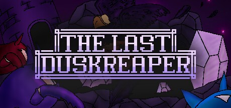 Games like The Last Duskreaper