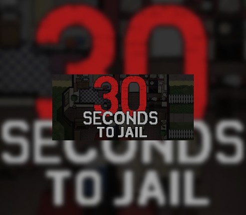 30 Seconds To Jail Image