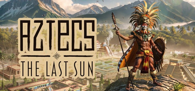 Aztecs: The Last Sun Image