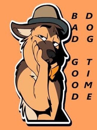 Bad Dog, Good Time Image