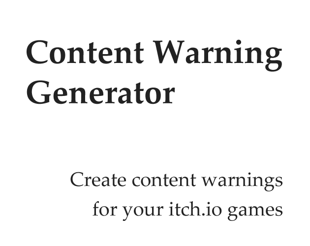 Games like Content Warning Generator for itch.io