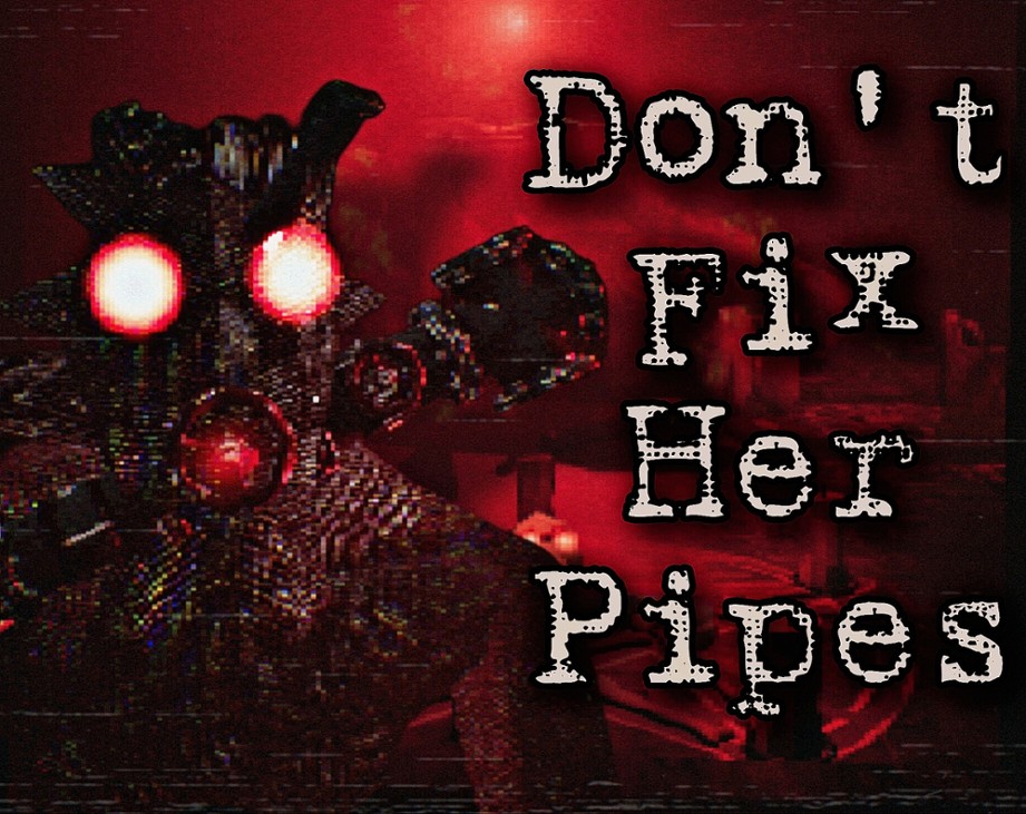 Games like Don't Fix Her Pipes