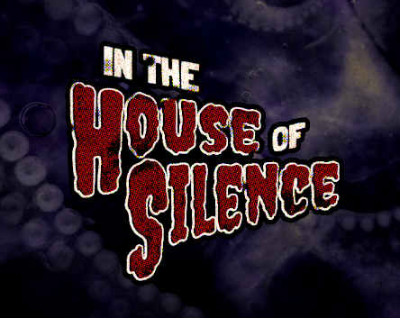Games like In the House of Silence