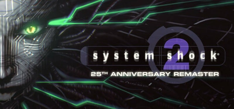 System Shock 2: 25th Anniversary Remaster Game Cover