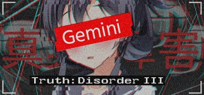 Truth: Disorder III - Gemini Image