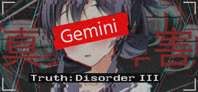 Truth: Disorder III - Gemini Game Cover