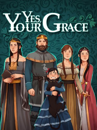 Yes, Your Grace Image