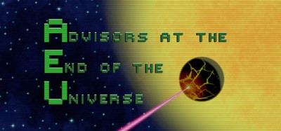 Advisors at the End of the Universe Image