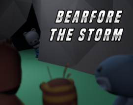 Bearfore the storm Image