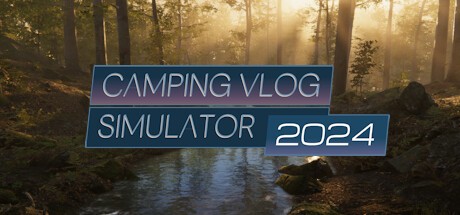 Games like Camping Vlog Simulator 2024