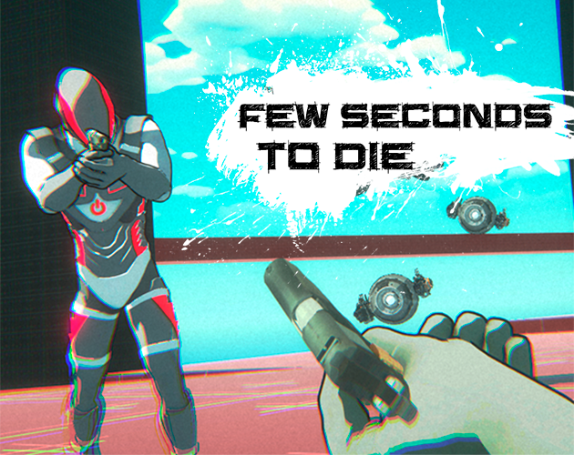 Games like Few Seconds To Die