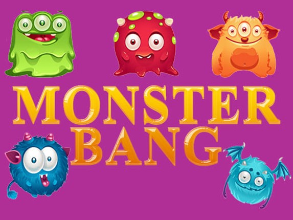 MONSTER BANG Game Cover